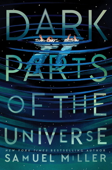 Dark Parts of the Universe - SAMUEL MILLER