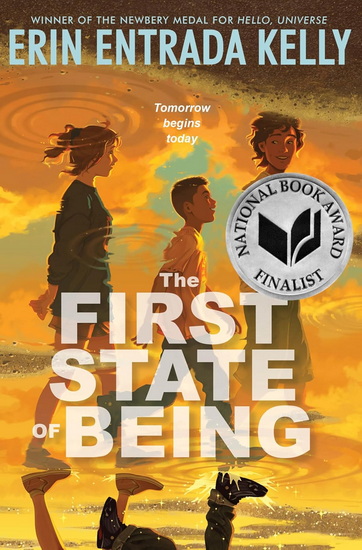 The First State of Being - ERIN ENTRADA KELLY