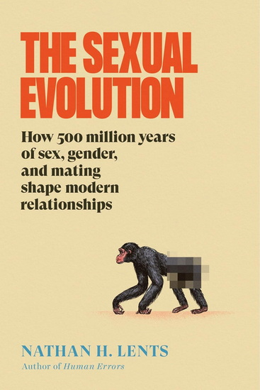 The Sexual Evolution - NATHAN H LENTS