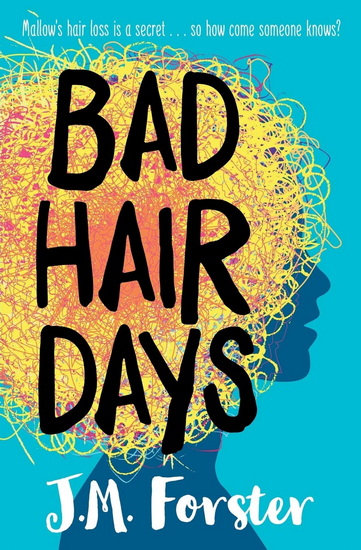 Bad Hair Days - J M FORSTER