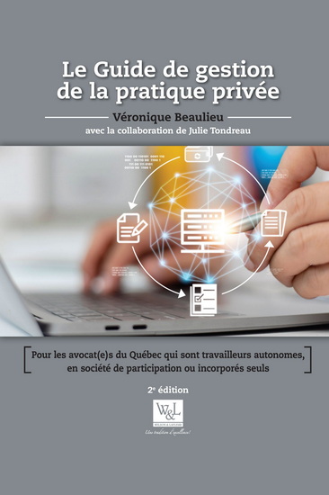 Le Guide de gestion de la pratique privée 2e éd. - VÉRONIQUE BEAULIEU - JULIE TONDREAU