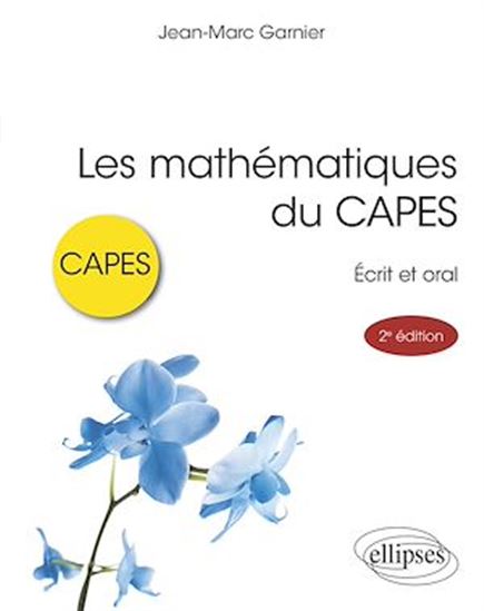 Les mathématiques du CAPES - JEAN-MARC GARNIER