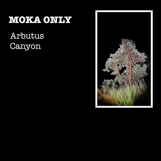 Arbutus Canyon - MOKA ONLY