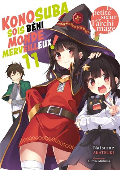 Konosuba : sois béni monde merveilleux ! #11 (roman) - NATSUME AKATSUKI - KURONE MISHIMA