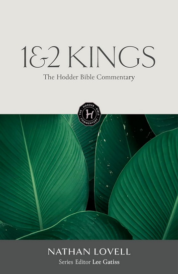 The Hodder Bible Commentary: 1&2 Kings - LEE GATISS