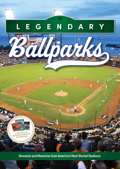 Legendary Ballparks: Moments and Memories from America's Most Storied Stadiums - ERIC ENDERS