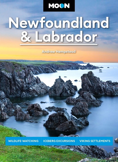 Moon Newfoundland & Labrador: Wildlife-Watching, Iceberg Excursions, Viking Settlements - ANDREW HEMPSTEAD