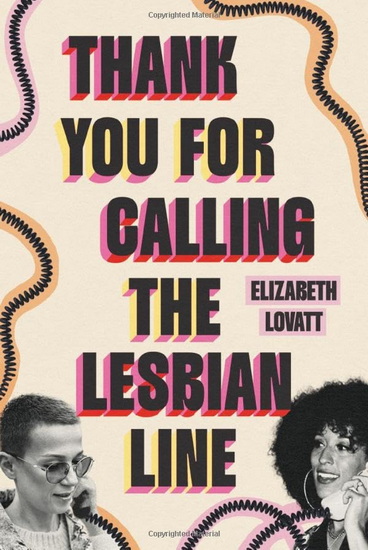 Thank You For Calling The Lesbian Line - ELIZABETH LOVATT