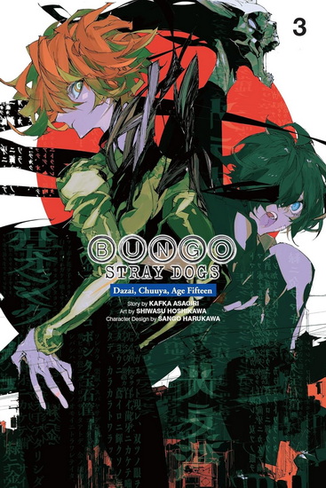 Bungo Stray Dogs: Dazai, Chuuya, Age Fifteen, Vol. 3 - KAFKA ASAGIRI - SHIWASU HOSHIKAWA