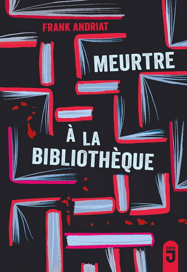 Meurtre à la bibliothèque N. éd. - FRANK ANDRIAT