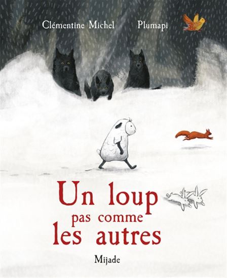 Un loup pas comme les autres - CLÉMENTINE MICHEL - PLUMAPI