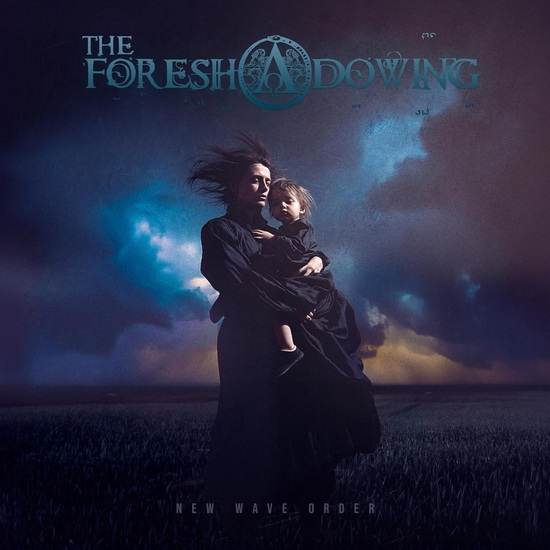 New Wave Order - THE FORESHADOWING