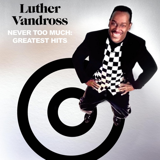Never Too Much: Greatest Hits (2 Vinyles) - LUTHER VANDROSS