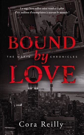 Bound by love T.06 - CORA REILLY