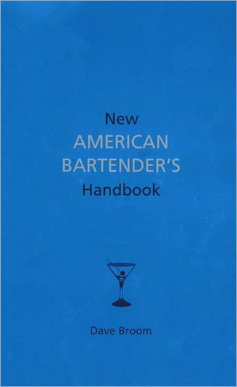 New american bartender&#39;s handbook - DAVID BROOM