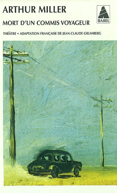 Mort d&#39;un commis voyageur - ARTHUR MILLER
