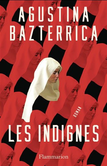 Les Indignes - AGUSTINA BAZTERRICA