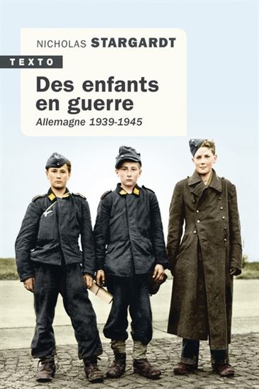 Des enfants en guerre : Allemagne 1939-1945 - NICHOLAS STARGARDT