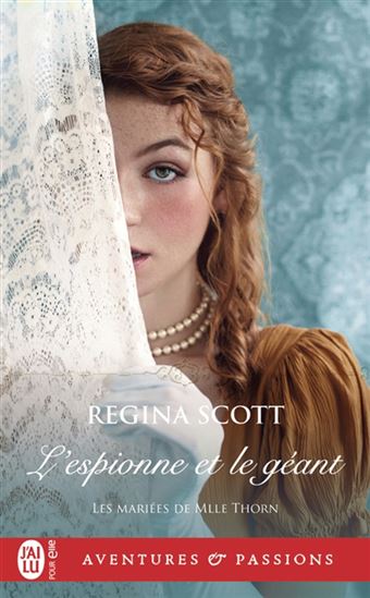Les Mariées de Mlle Thorn T.03 L&#39;espionne et le géant - REGINA SCOTT