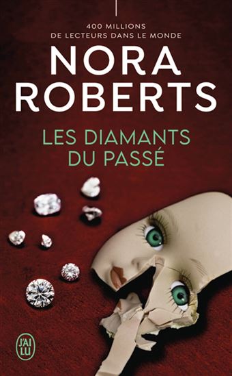 Les Diamants du passé N. éd. - NORA ROBERTS