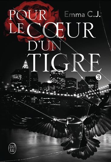 Pour le coeur d&#39;un tigre T.03 - EMMA C J