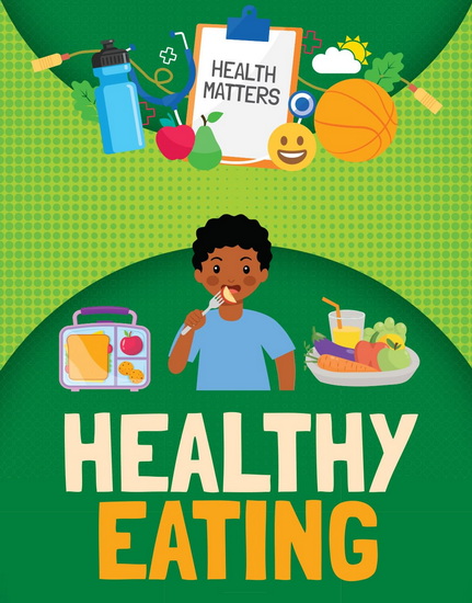 Healthy Eating - NANCY DICKMANN