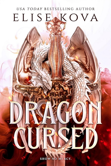 Dragon Cursed (Deluxe Limited Edition) - ELISE KOVA