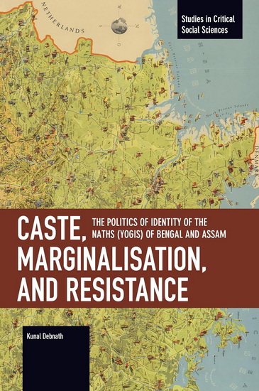 Caste, Marginalisation, and Resistance: Interdisciplinary Approaches - KUNAL DEBNATH