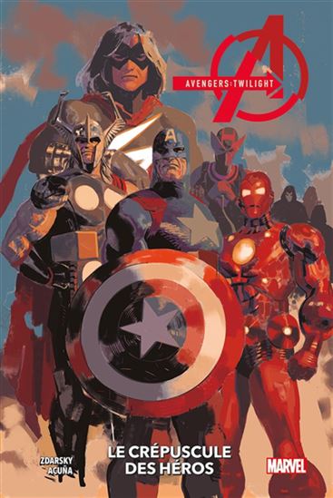 Avengers : twilight : le crépuscule des héros - CHIP ZDARSKY - DANIEL ACUNA
