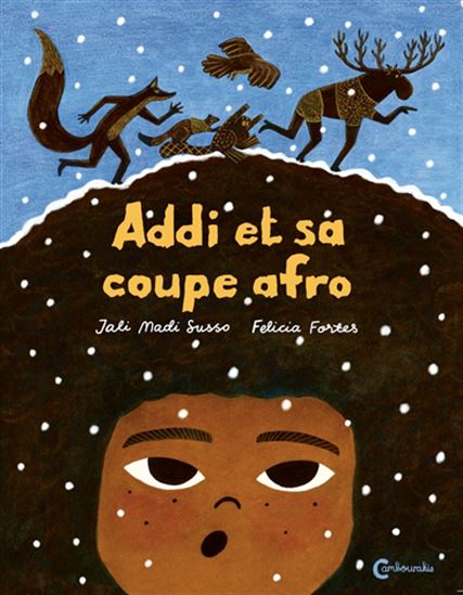 Addi et sa coupe afro - JALI MADI SUSSO - FELICIA FORTES