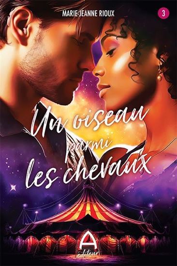 Un oiseau parmi les chevaux T.03 - MARIE-JEANNE RIOUX