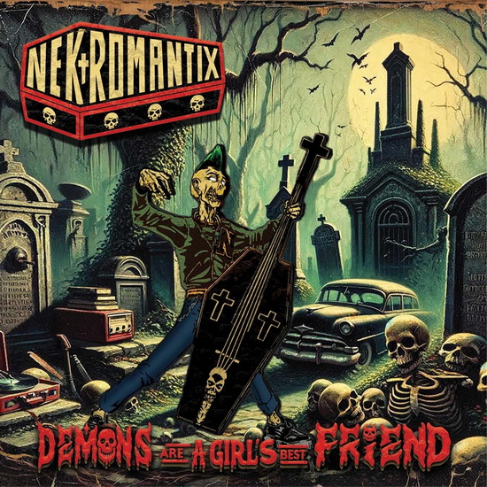 Demons Are A Girl's Best Friend (2 bonus tracks) - NEKROMANTIX