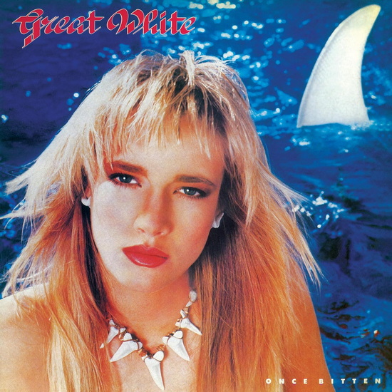 Once Bitten - GREAT WHITE