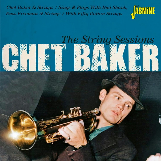 The String Sessions - CHET BAKER