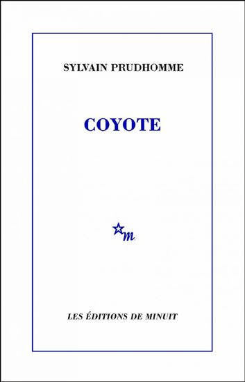 Coyote - SYLVAIN PRUDHOMME