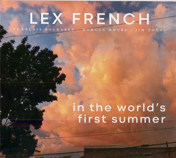 In the World's First Summer - LEX FRENCH
