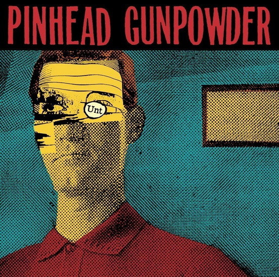 Unt - PINHEAD GUNPOWDER