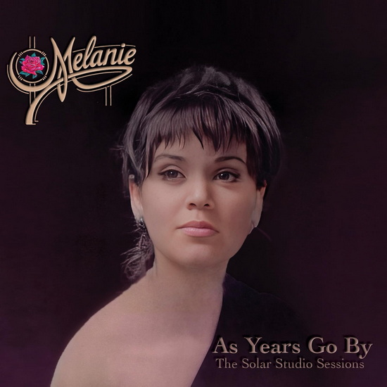 As Years Go By: The Solar Studio Sessions - MELANIE