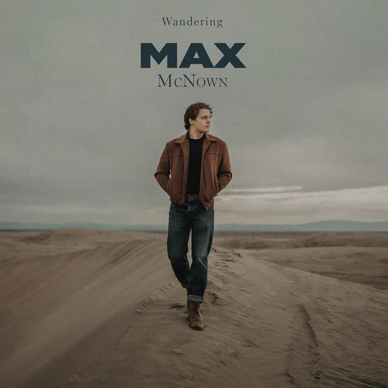 Wandering - MAX MCNOWN