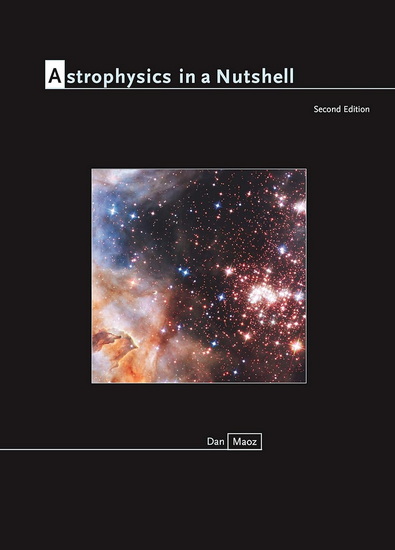 Astrophysics in a Nutshell 2nd ed. - DAN MAOZ