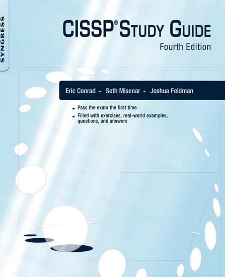 CISSP Study Guide 4th ed. - JOSHUA FELDMAN & AL