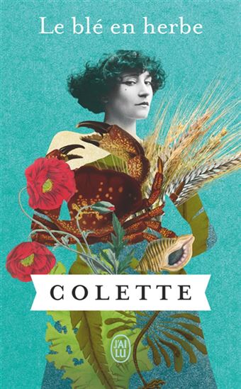 Le Blé en herbe - COLETTE