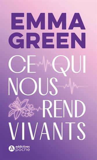 Ce qui nous rend vivants - EMMA GREEN