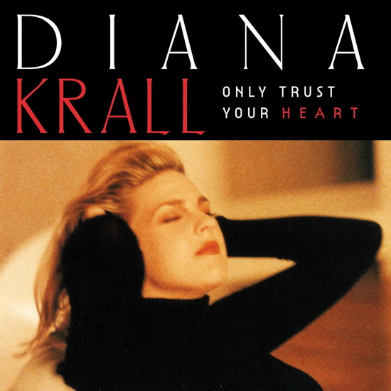 Only Trust Your Heart (Vinyle) - DIANA KRALL