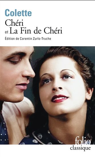 Chéri/La fin de Chéri/Chéri : comédie en quatre actes - COLETTE