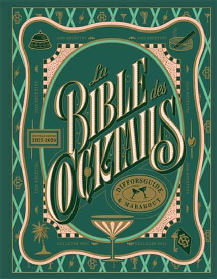 La Bible des cocktails : 3,300 recettes - SIMON DIFFORD