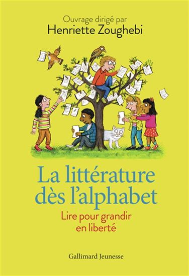 La Littérature dès l&#39;alphabet : Lire pour grandir en liberté N. éd. - HENRIETTE ZOUGHABI