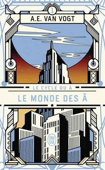 Le Monde des A #01 N. éd. - A E VAN VOGT