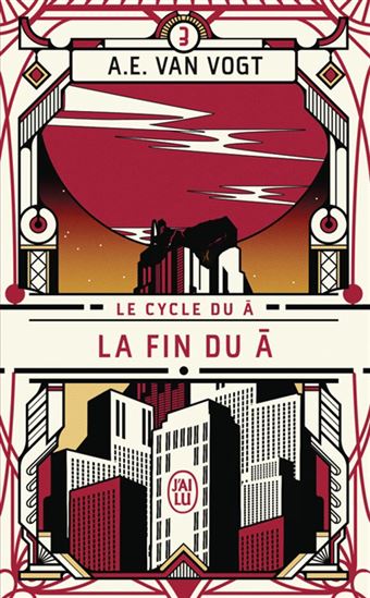 La Fin du A #03 N. éd. - A E VAN VOGT