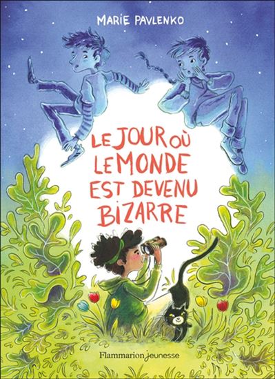 Le Jour où le monde est devenu bizarre - MARIE PAVLENKO